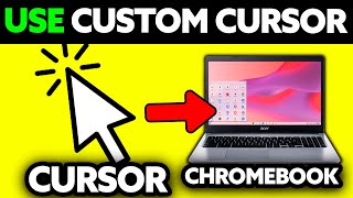 How To Use Custom Cursor on Chromebook (2025) - Step by Step