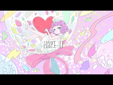 Make it [フリーBGM / FREE DOWNLOAD]