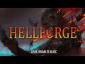 HELLFORGE | Epic Dark Dramatic Battle Action Music | Powerful Epic Music Mix