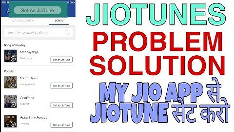 Jio tune set problem | unavailable and new song not set as jiotune