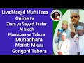 LIVE MUHADHARA MSIKITI MKUU WA IJUMAA GONGONI TABORA SAYYID JAAFAR AL BIEDH 