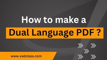 How to make a dual language PDF? | VedClass | VedClass: Paper Generation App | Vedclass
