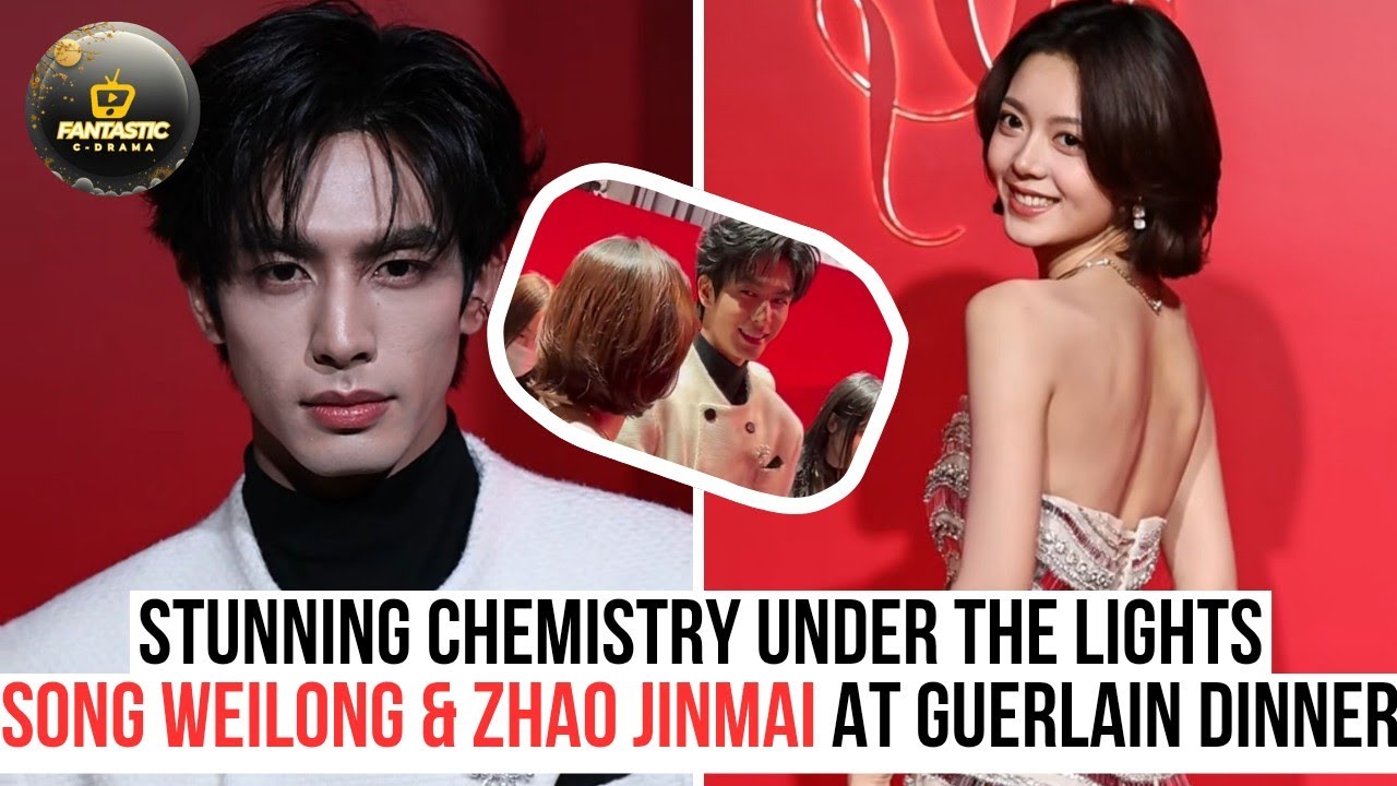Stunning Chemistry Under the Lights — Song Weilong & Zhao Jinmai at GUERLAIN Dinner