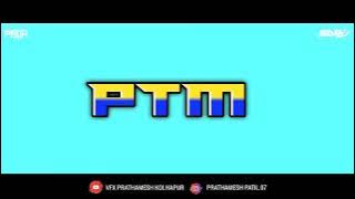 PTM | Patakdail Talim Dj Song 2023 | DJ PARTH X DJ SAPPY | 2023