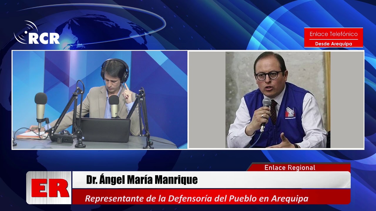 ENTREVISTA AL DR. ÁNGEL MANRIQUE, REPRESENTANTE DE LA DEFENSORÍA DEL PUEBLO DE AREQUIPA