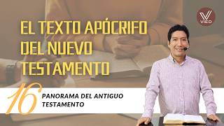 Clase 16 | Texto Apócrifo del NT | Panorama de la Biblia