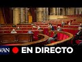 DIRECTO: Pleno en el Parlament de Catalunya