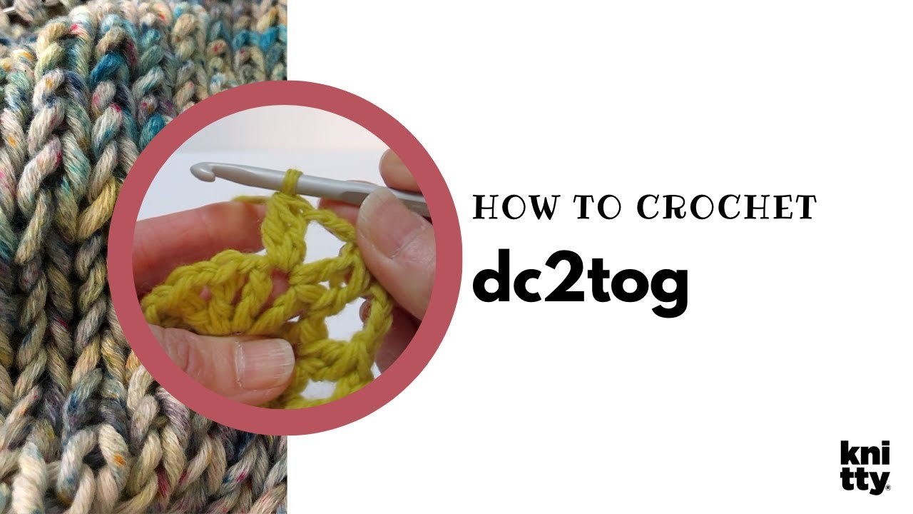how to crochet: Dc2tog | double crochet 2 together - YouTube