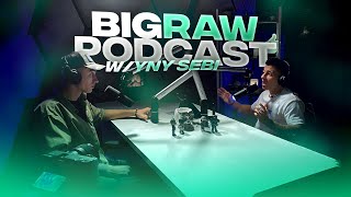 BigRaw Podcast ⭐ @YNYSebi - 