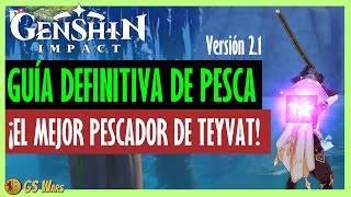 Genshin Impact | ?GUÍA DE PESCA DEFINITIVA? | Cómo ser el MEJOR PESCADOR de Teyvat ?