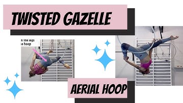 twisted gazelle half split on aerial hoop - tutorial