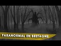 Fantômes, esprits et revenants - Quand la mort hante la Bretagne !