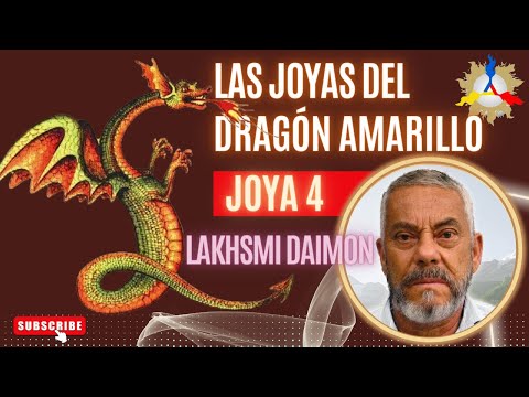 [JOYA 4] Las Joyas del Dragón Amarillo | VM Lakhsmi Daimon