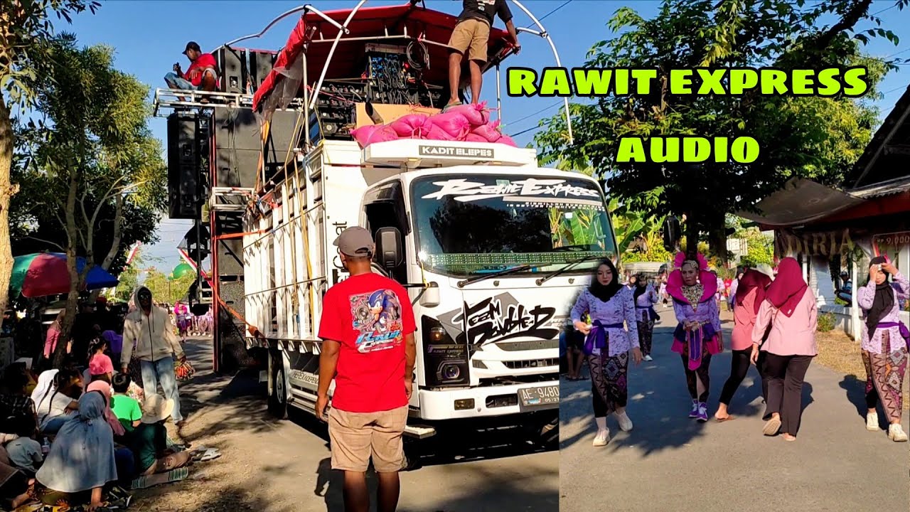 ngawali horeg rawit express karnaval andongsari Ambulu