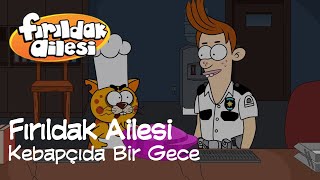 Fırıldak Ailesi 3.Sezon - 3. Bölüm Kebapçıda Bir Gece (HD) +15