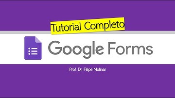 Google Forms – TUTORIAL COMPLETO │o que é, como usar e como fazer testes