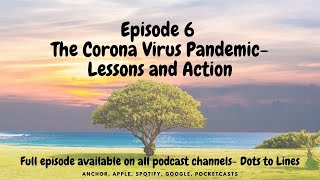 The Global Pandemic-Lessons and Action