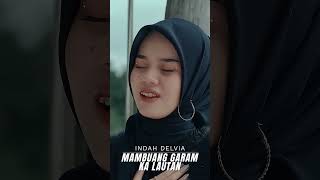 Mambuang Garam Kalautan  Indah Delvia   Short 