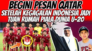 BEGINI PESAN QATAR‼️ Setelah Kegagalan Indonesia Jadi Tuan Rumah Piala Dunia U-20