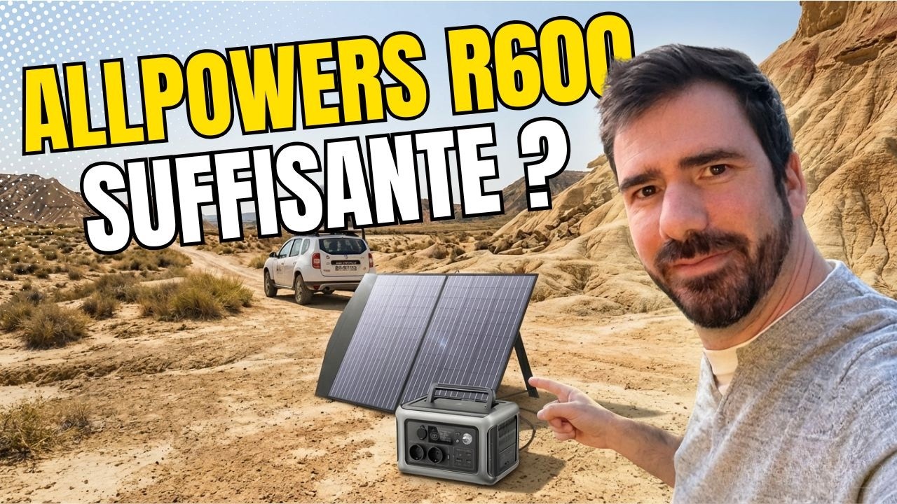 Pas chère… mais assez puissante ? Le test sans filtre de la ALLPOWERS R600 !