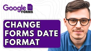 How To Change Google Forms Date Format [2025 Guide]