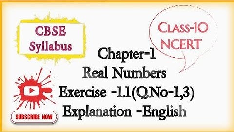 10th maths - NCERT |Ch-1|Real Numbers |Ex:1.1 (Q-1,3)|English