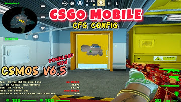 NEW UPDATE CSMOS V6.5 ANDROID||CONFIG LOW DEVICE ❤️❤️❤️ (DOWNLOAD NOW)#csgomobile#csso#cs2#cs2mobile
