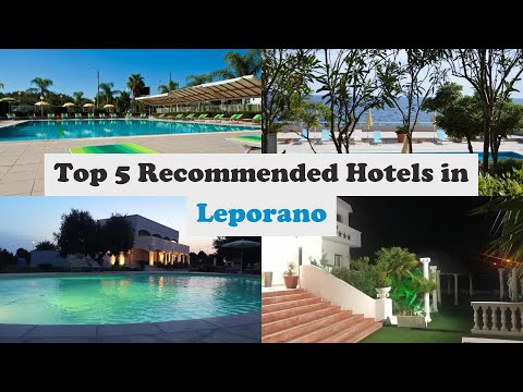 Top 5 Recommended Hotels In Leporano | Best Hotels In Leporano
