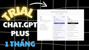 HD tạo tài khoản dùng ChatGPT Plus miễn phí 1 tháng - Mới xịn nhất 2025