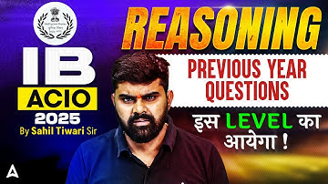 IB ACIO Reasoning Classes 2025 | IB ACIO Reasoning Previous Year Questions | Reasoning By Sahil Sir
