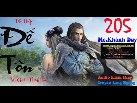 Video TIÊN HIỆP----ĐẾ TÔN # 205 : Nhiệm Vụ Của Đạo Vương /... - youtube