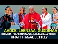 LEENSAA GUDDINAA DHIMMA WALDAA MAKANA YESUS FI FAARFANNAA IRRATTI DUBBII JABDUU DUBBATTE CAQASAA 