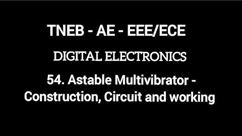 TNEB AE EEE/ECE | Digital Electronics | Astable Multivibrator