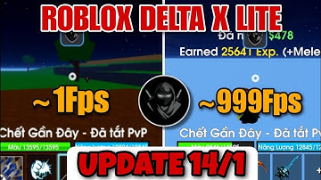 FIX LAG ROBLOX DELTA X VNG QT XOÁ HIỆU ỨNG TĂNG FPS SIÊU MƯỢT TỐI ƯU CHO MÁY YẾU