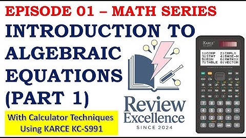 Episode 01 (Math Series) - Introduction to Algebraic Equations (Part 1): Linear Equations