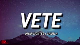 Omar Montes x Camela - Vete ( Ger Dj Remix-Edit )