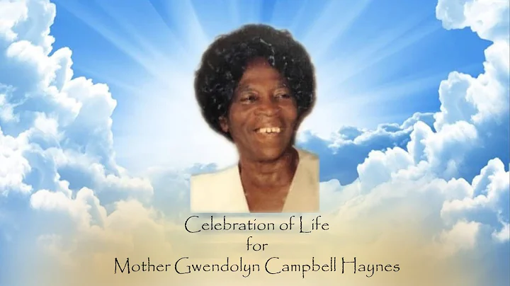 Celebration of Life for Mother Gwendolyn Campbell ...