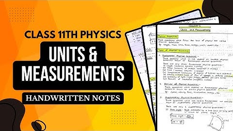 Units and Measurements Notes PDF || Class 11th Physics Chapter 1 Handwritten Notes