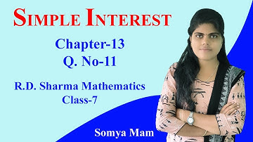 Q. no. - 11 || SIMPLE INTEREST || R. D. Sharma Class - 7@Active Education Pro