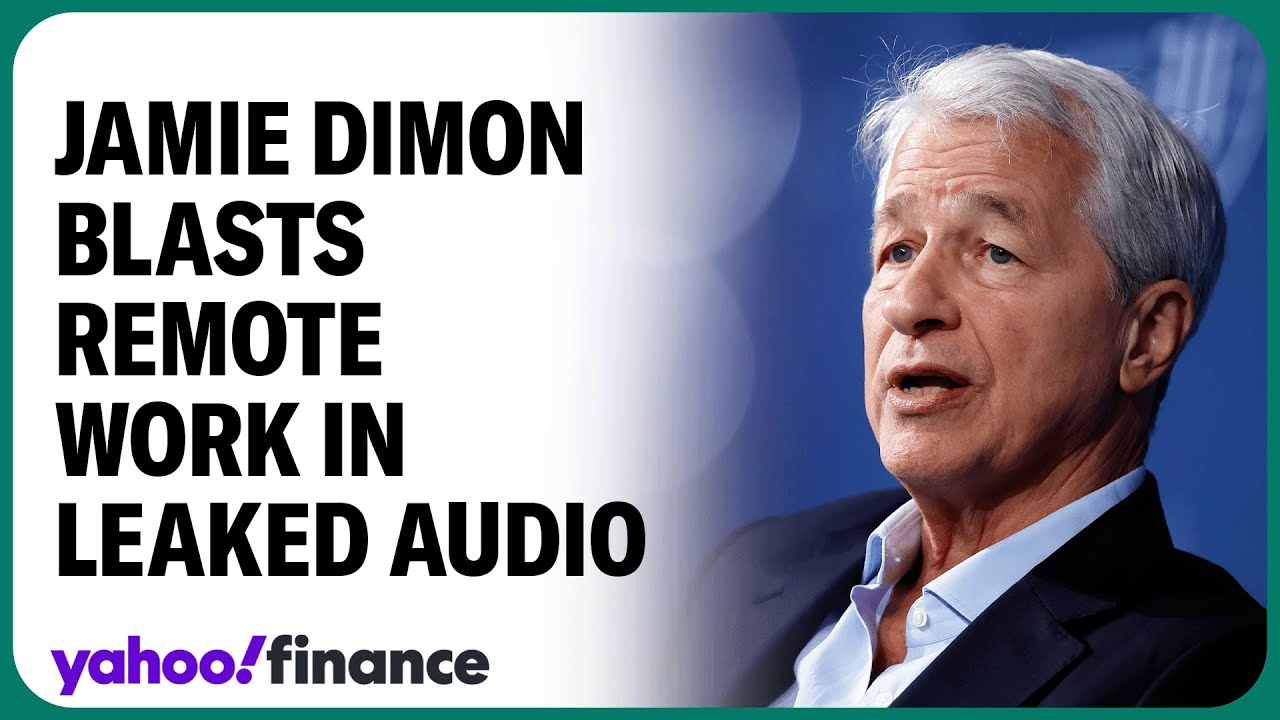 JPM's Dimon criticizes remote work in leaked audio - YouTube