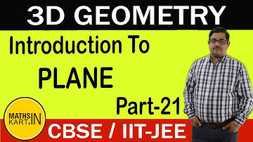 Introduction to PLANE in 3D | 3D Coordinate Geometry | PART-21 | Class-12 JEE Maths