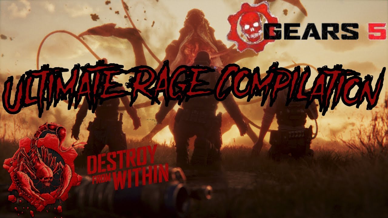 Goes Rage Mode RAGE AND EPIC FAILS COMPILATION #2!!!! | GEARS 5 (Escape Mode) - YouTube