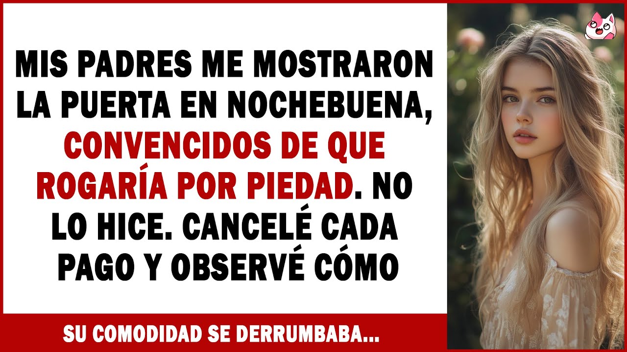 Mis Padres Me Echaron De Casa En El Día De Acción De Gracias, Pensando Que Rogaría Por Volver...