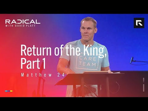 Return of the King, Part 1 || David Platt