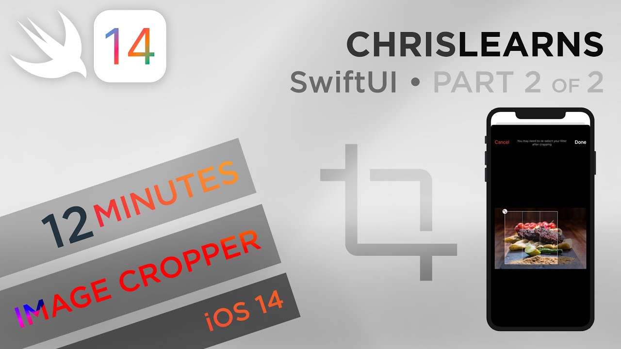 (2020) SwiftUI 2.0 - Custom Image Cropping (Part 2 of 2) - iOS 14 - 12 ...