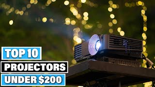 Top 10 Best Projectors Under $200 On Amazon