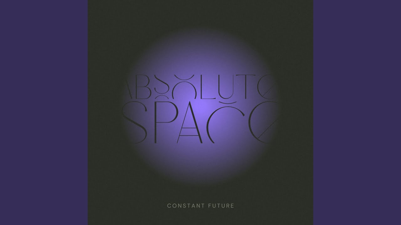 Watch Absolute Space on YouTube Watch Absolute Space on YouTube