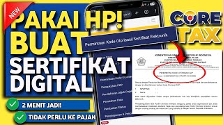 Cara mendapatkan sertifikat digital coretax ● Cata mendapatkan kode otorisasi DJP coretax screenshot 1