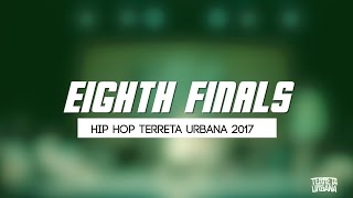 OCTAVOS DE FINAL HIP HOP | TERRETA URBANA 2017 | ALICANTE| BLABELCOMPANY