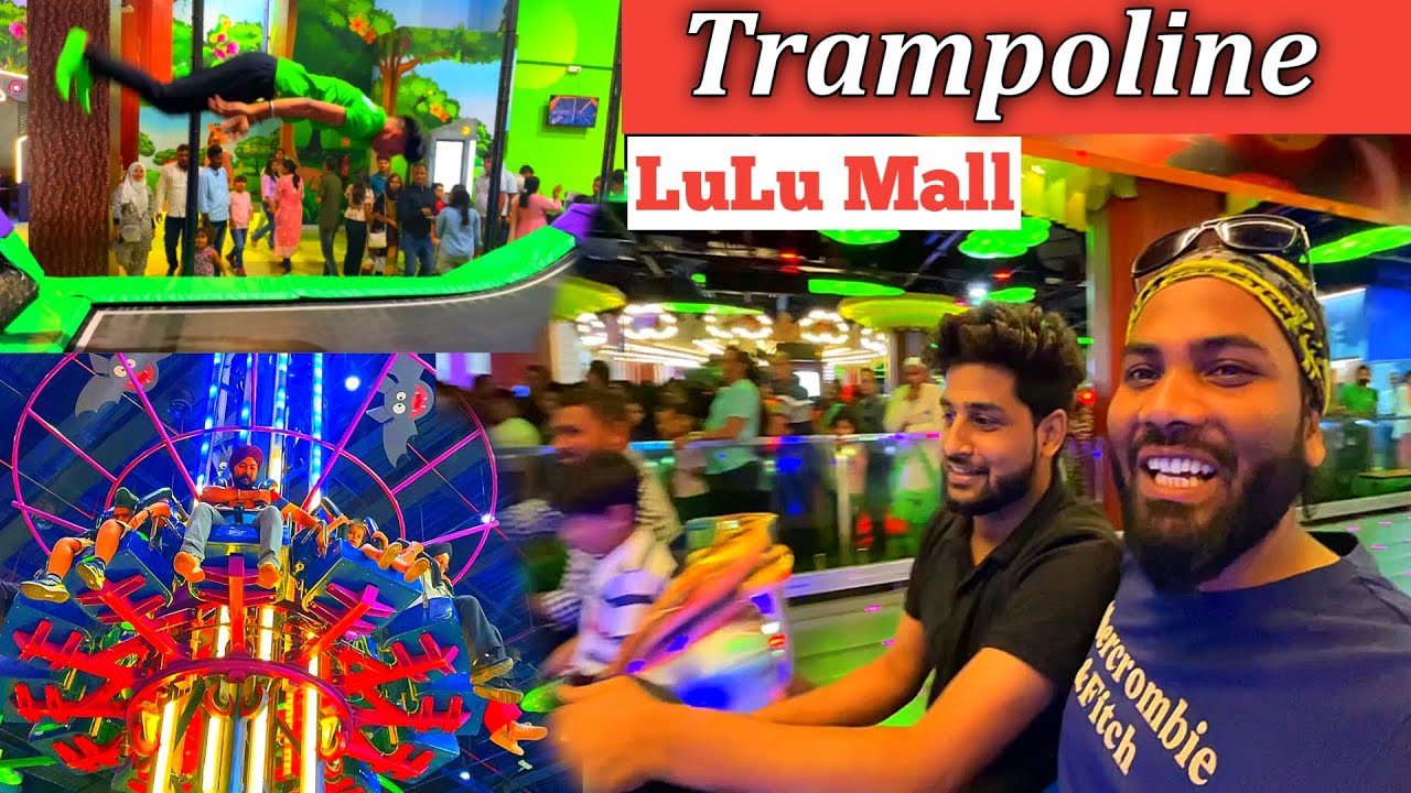 Trampoline Park Lulu Mall Lucknow LuLu Mall HyperMarket Lucknow UniversalSskVlogs YouTube